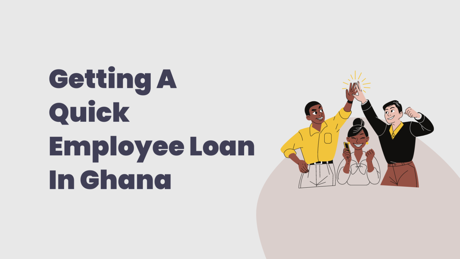 Getting a Quick Employee Loan in Ghana SRF Micro Credit